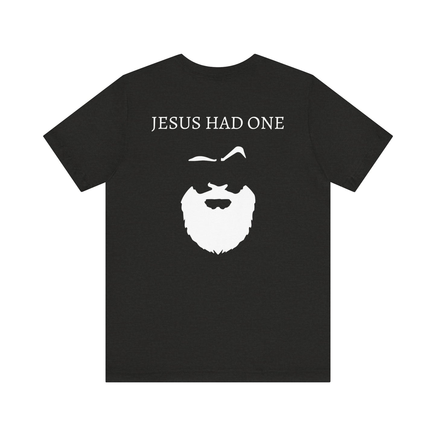 Jesus Had a Beard Unisex Tee
