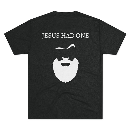 Beards T-Shirt — "Jesus Had One" Graphic Tee